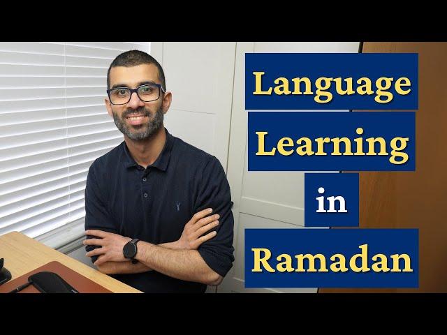 How To Study LANGUAGES Better While FASTING - Ramadan Tips