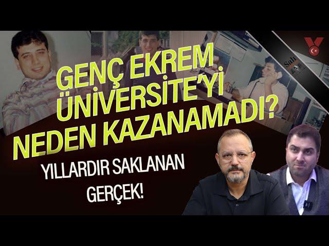 Genç Ekrem Üniversite'yi neden kazanamadı? Yıllardır saklanan gerçek | Erdem Atay - Engin Balım