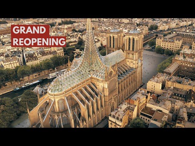 Unveiling the Grand Reopening of the Paris Notre Dame Cathedral in 2024