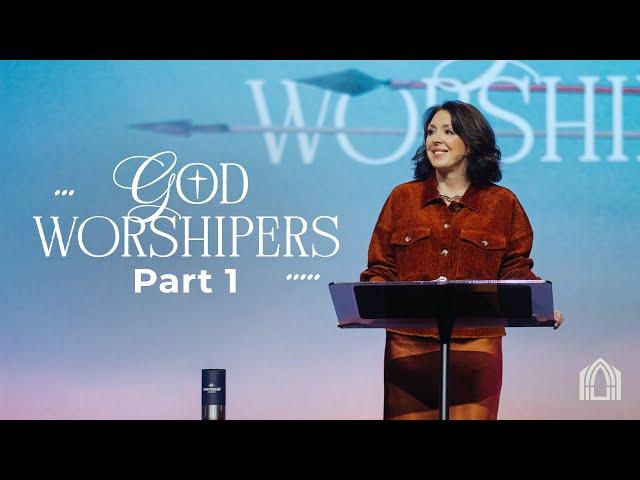 God Worshipers Pt.1 | Lead Pastor Amie Dockery