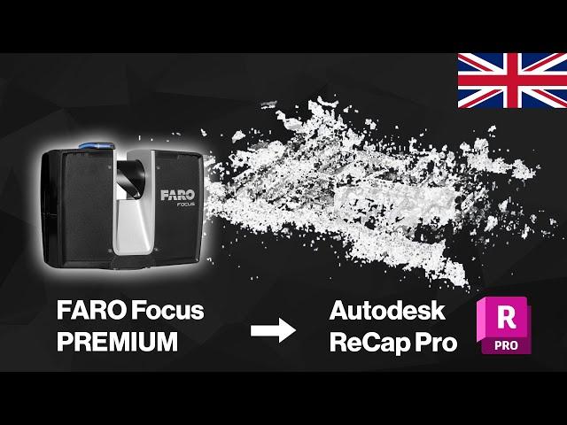 Fast registration of scans in Autodesk ReCap Pro | FARO Focus Premium