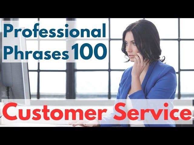 "Customer Service" Professional Business Phrases 100 | Business English Learning