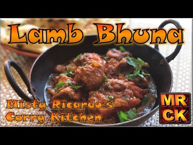 Lamb Bhuna (Indian Restaurant Style) by Misty Ricardo's Curry Kitchen