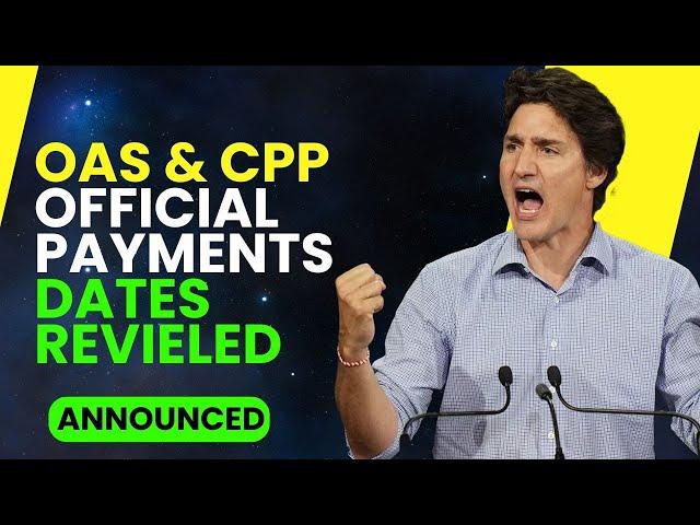 Countdown to Change: OAS/CPP Official Payment Dates 2024 Unveiled!