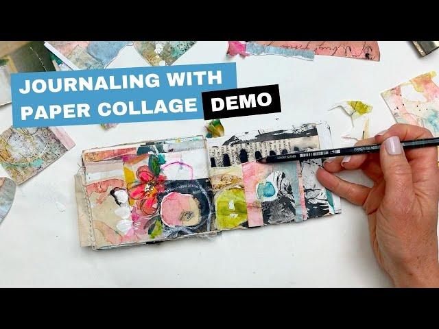 Art Journaling With Paper Collage Demo