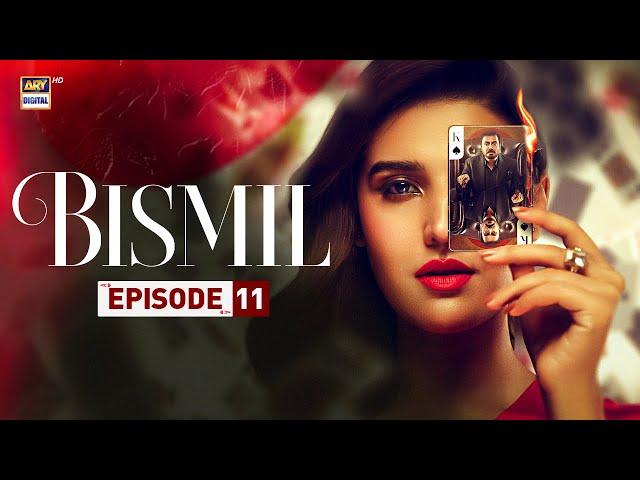 Bismil Episode 11 | Naumaan Ijaz | Hareem Farooq | 25 Sep 2024 | ARY Digital