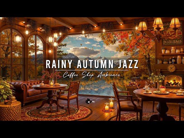 Rainy Autumn Day at Cozy Coffee Shop Ambience  Smooth Jazz Music with Crackling Fireplace to Relax