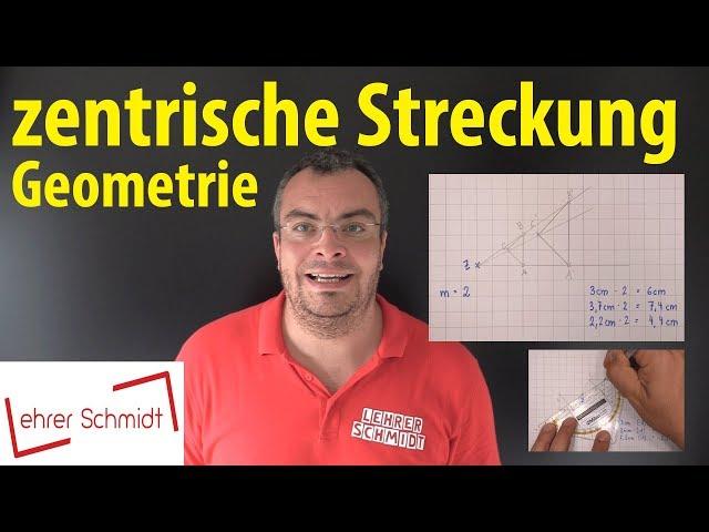 zentrische Streckung | Lehrerschmidt - einfach erklärt!