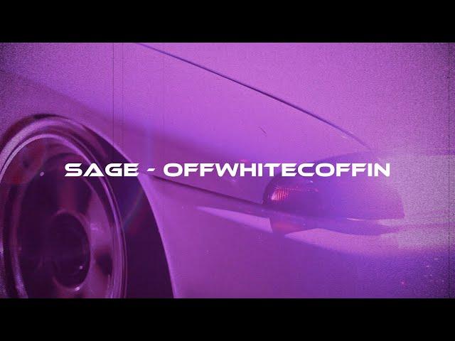 SAGE - offwhitecoffin [wave/phonk]