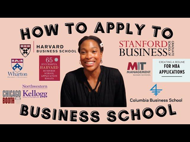 How to Apply to Business School || Tips from a Stanford MBA