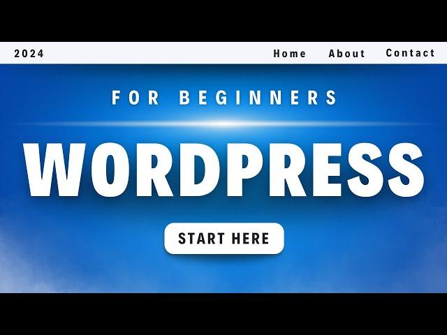 Wordpress Tutorial for Beginners 2024 - Step by Step