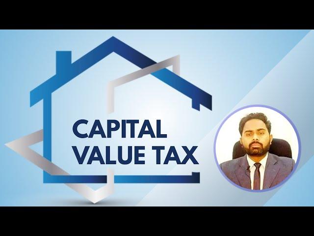 Capital Value Tax In Pakistan | CVT on Cars | CVT on Foreign Assets | Legal issues with CVT