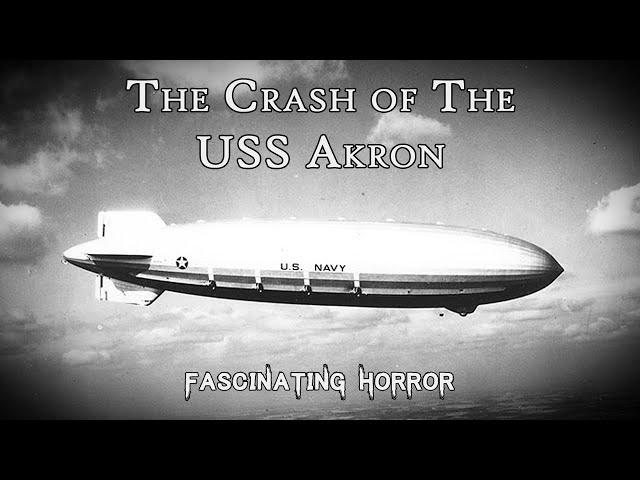 Worse Than the Hindenburg: The Crash of the USS Akron | A Short Documentary | Fascinating Horror