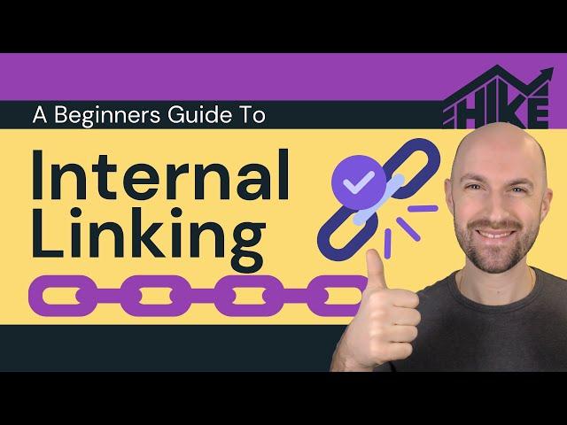 Internal Linking: A Beginner's Guide