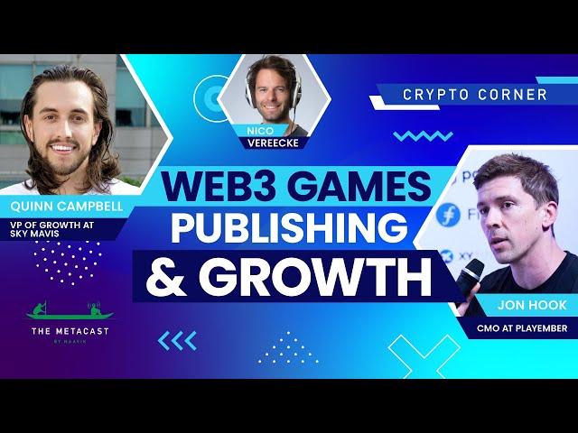 A Deep Dive into Web3 Game Publishing, Growth & UA - The Metacast by Naavik