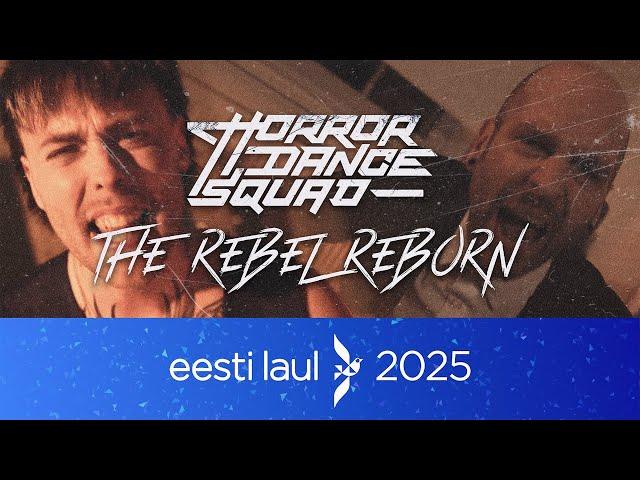 Horror Dance Squad - The Rebel Reborn (EESTI LAUL 2025)