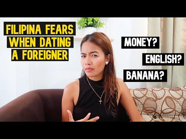 Things Filipina FEARS When Dating A Foreigner - Philippines