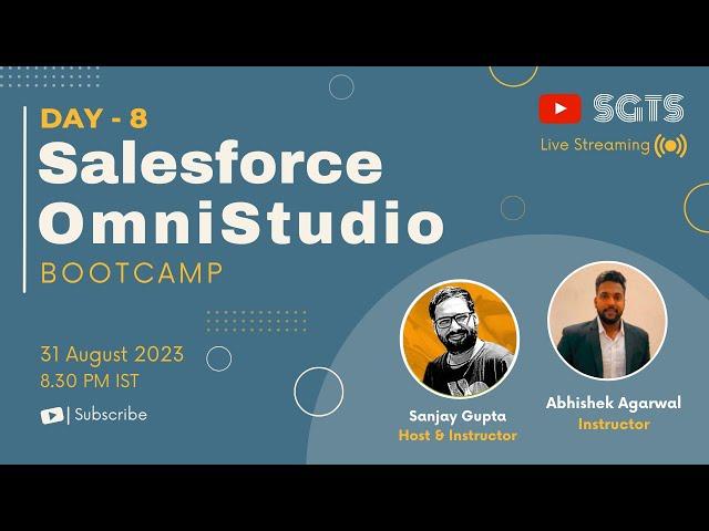 Day 8 | Learn Salesforce OmniStudio with Sanjay Gupta & Abhishek Agarwal | Sanjay Gupta Tech School