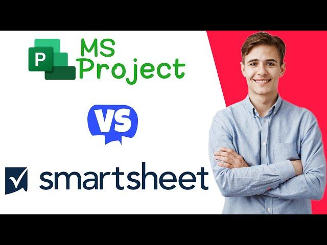 Smartsheet vs Microsoft Project - Which One Is Better?