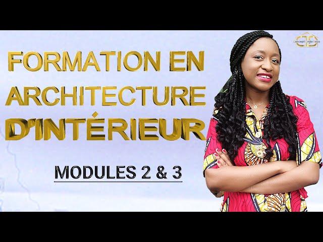 FORMATION EN ARCHITECTURE D'INTÉRIEUR AVEC CONCEPT LINDA DECO: Module 2 & 3