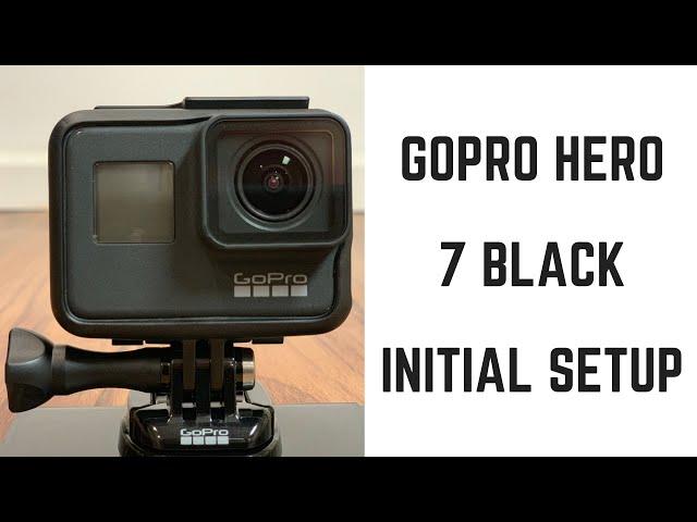 GoPro Hero 7 Black Initial Setup