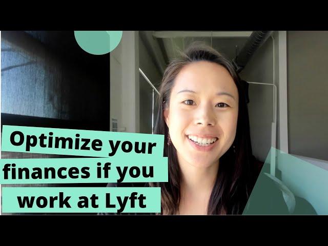 How to optimize your finances if you work at Lyft