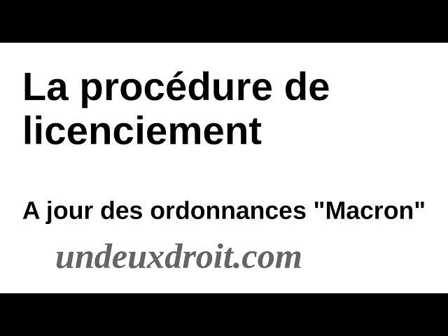 La procédure de licenciement - Réforme des ordonnances "Macron"