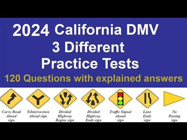 California DMV Written Test 2024 (120 Questions with Explained Answers) - 3 different tests