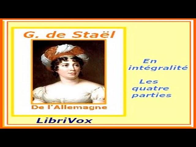 De l'Allemagne by Madame Germaine de STAËL read by Christiane Jehanne Part 1/4 | Full Audio Book