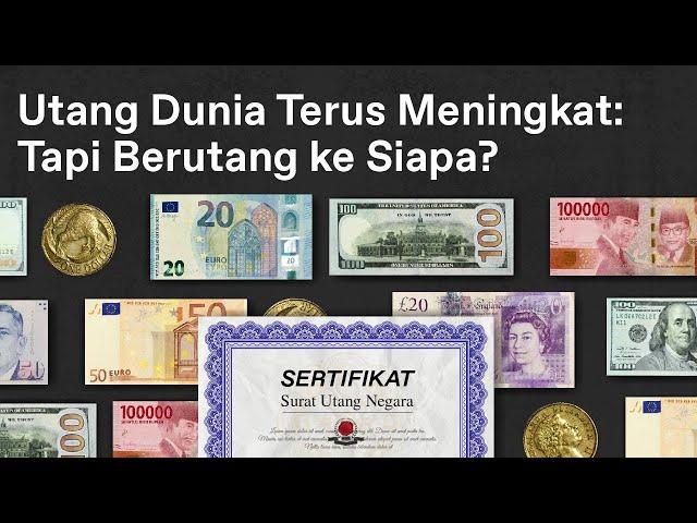 Kalau Dunia Punya Utang, Siapa yang Harus Bayar?