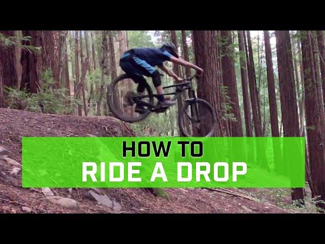 How to Ride a Drop