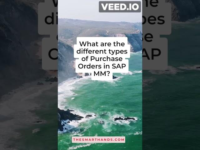 #5  What are the different types of Purchase Orders in SAP MM?