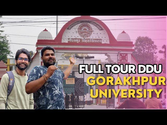 Full Tour of DDU Gorakhpur University 2023-24