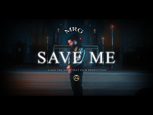 MRG - SAVE ME (Official Video)