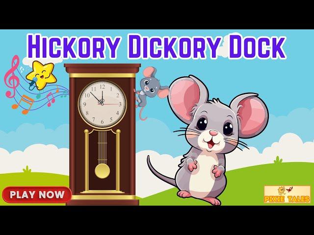 Classic nursery rhyme : Hickory Dickory Dock  - nursery rhymes & kids song