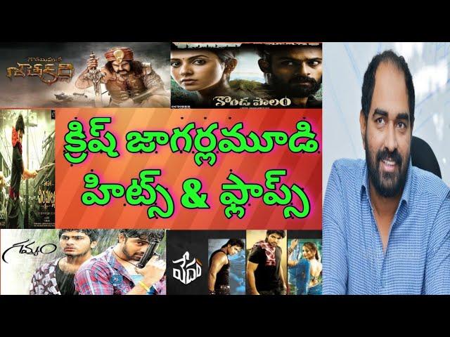 Krish jagarlamudi hits and flops all movies list