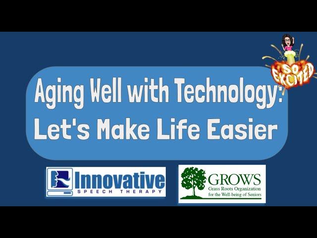 Aging Well with Technology