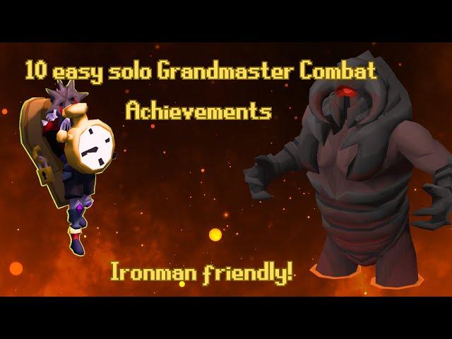 10 EASY solo Grandmaster combat achievements - Ironman friendly!