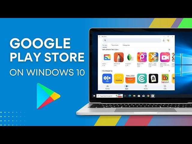 Download & Install Google Play Store on Windows 10