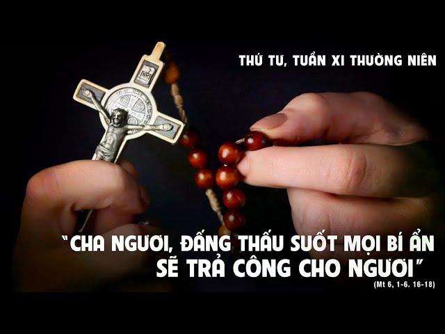 LỜI CHÚA NGÀY 18 - 6 THỨ 4 TUẦN 11 THƯỜNG NIÊN .  PM.CAO HUY HOÀNG, ĐỨC TRỌNG