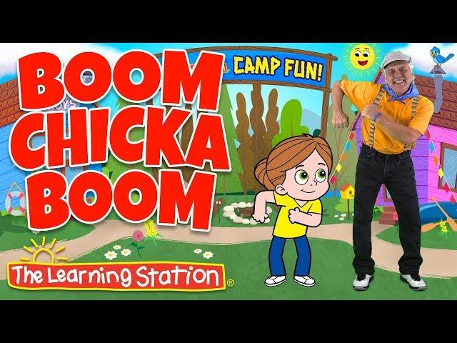 Boom Chicka Boom  Action Songs Kids  Brain Breaks  Camp Songs  Kids Songs  The Learning Station