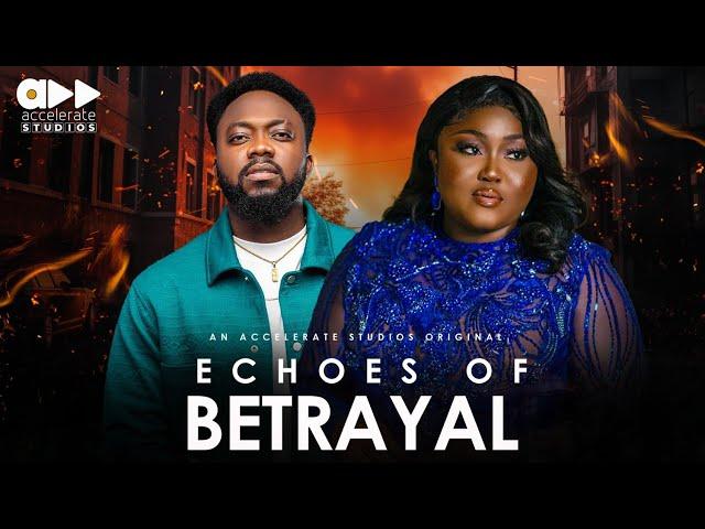 ECHOES OF BETRAYAL - BLESSING NZE, JIDE OYEGBILE, STANLEY FAITH, CHARLES BORN - Nollywood