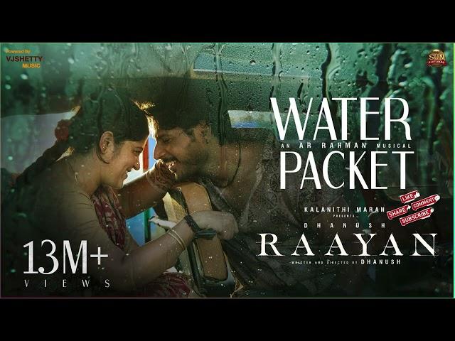 Water Packet - Song | RAAYAN | Dhanush | Sun Pictures | A.R. Rahman | Santhosh Narayanan