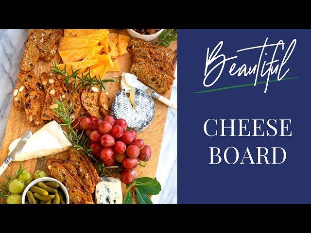 How To Put Together A Beautiful Cheese Board