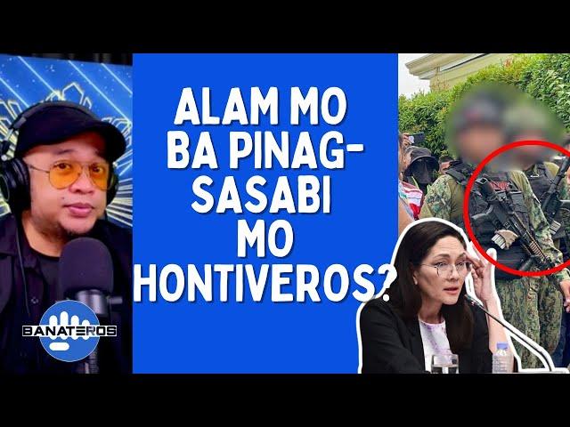 ALAM MO BA PINAGSASABI MO HONTIVEROS?