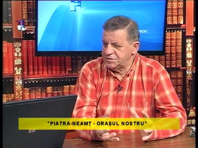 IULIAN LUCA - "PIATRA-NEAMT - ORASUL NOSTRU"_18.02.2019_(prima parte)