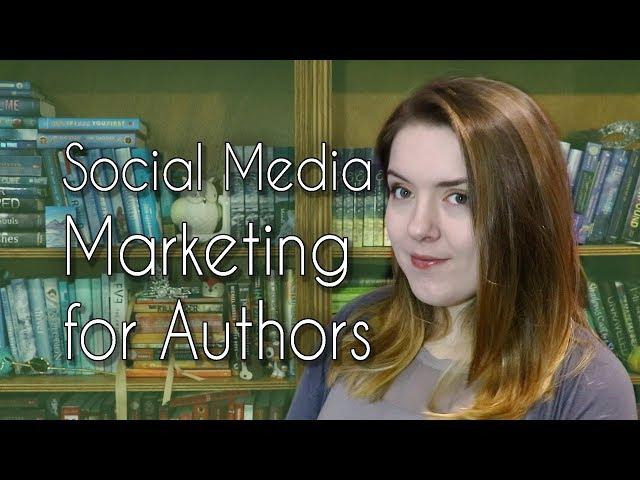 Social Media Marketing for Authors || Self-Publishing