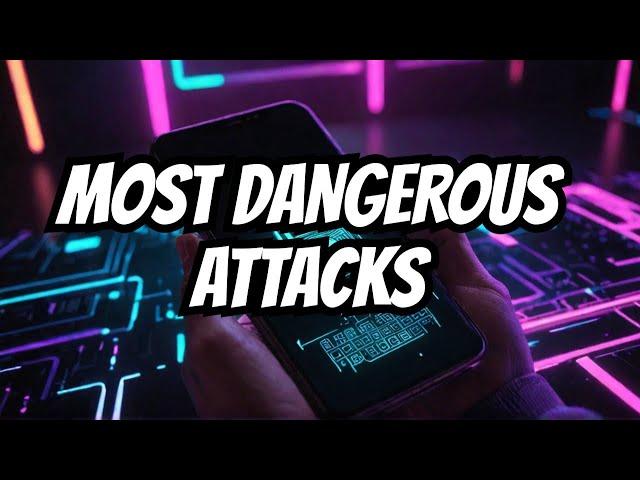 2024's Most Dangerous Mobile Cyber Attacks! 