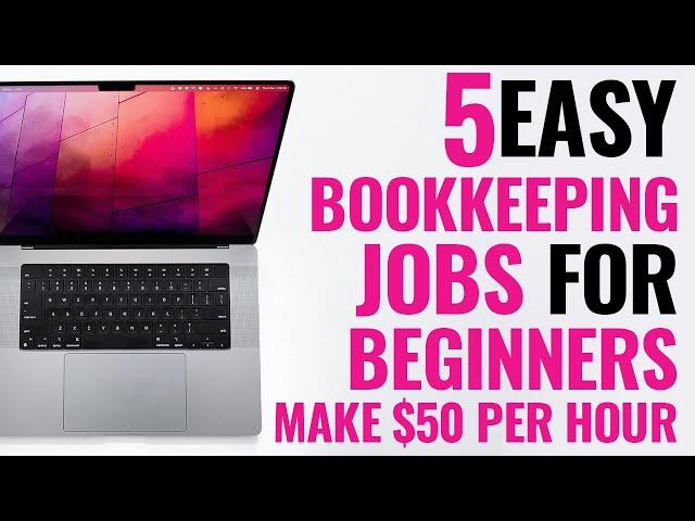 Online Bookkeeping Jobs for Beginners That Pay $50/Hour | Work From Home