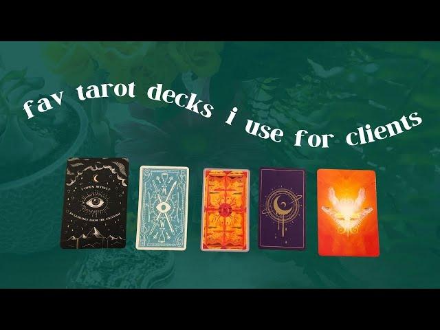 the tarot decks I read for clients with these days 